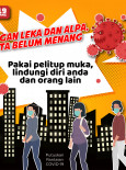 Jangan Leka dan Alpa :  Pakai Pelitup Muka